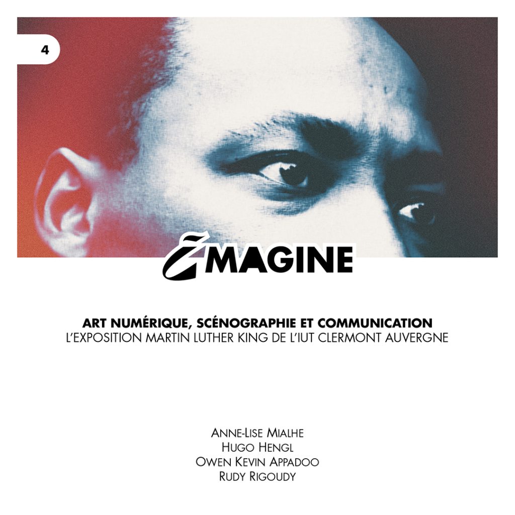 Imagine N°4 : Art numérique, scénographie et communication, l’exposition Martin Luther King de l’IUT Clermont Auvergne