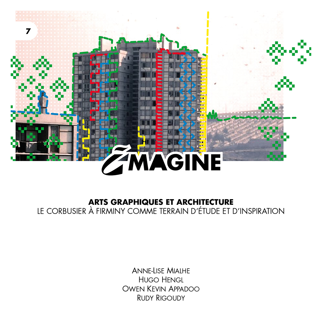 Imagine N°7 : Art graphique et architecture, Le Corbusier à Firminy comme terrain d’étude et d’inspiration